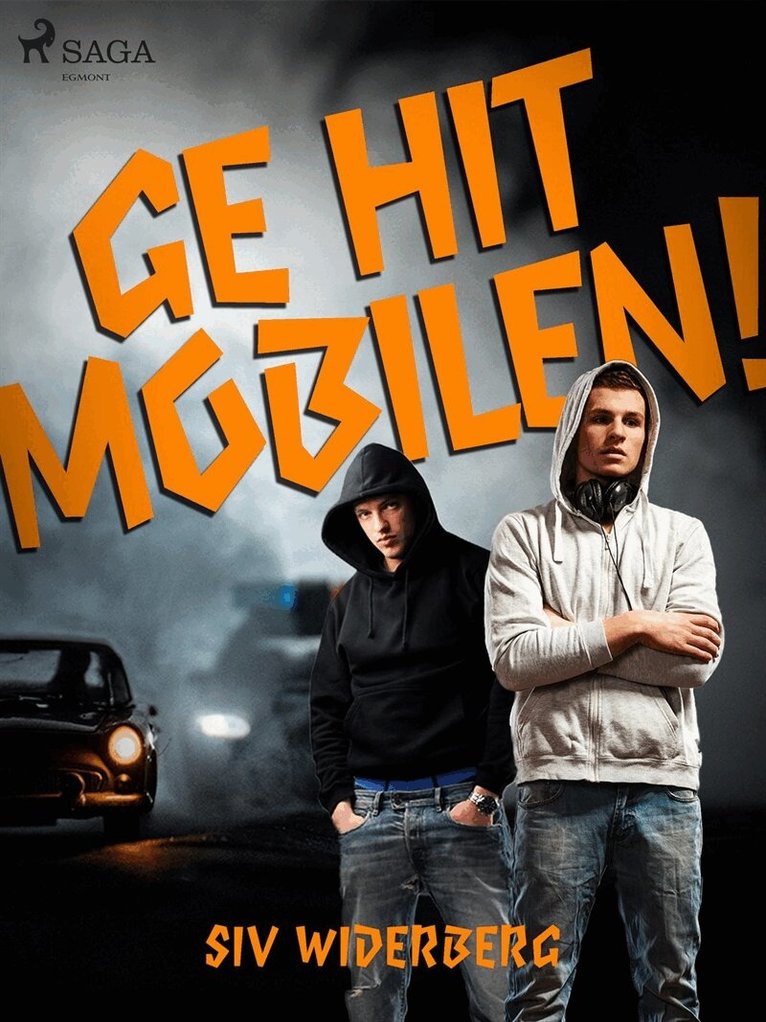 Siv Widerberg - Ge hit mobilen!, E-bok