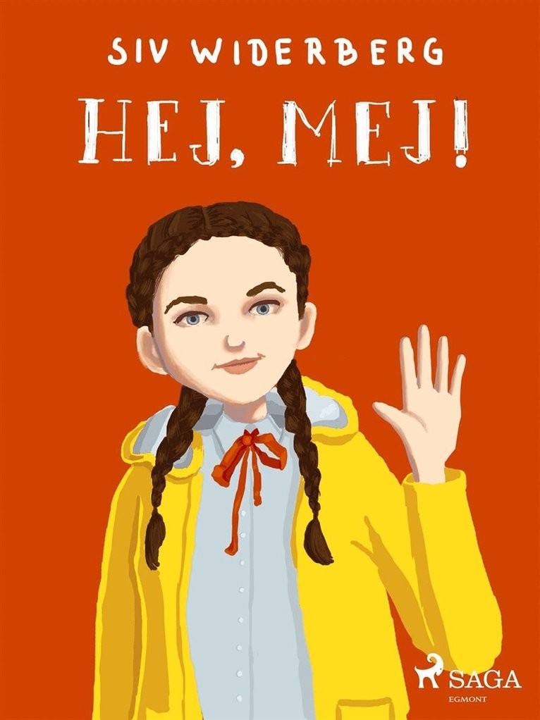 Siv Widerberg - Hej, mej!, E-bok