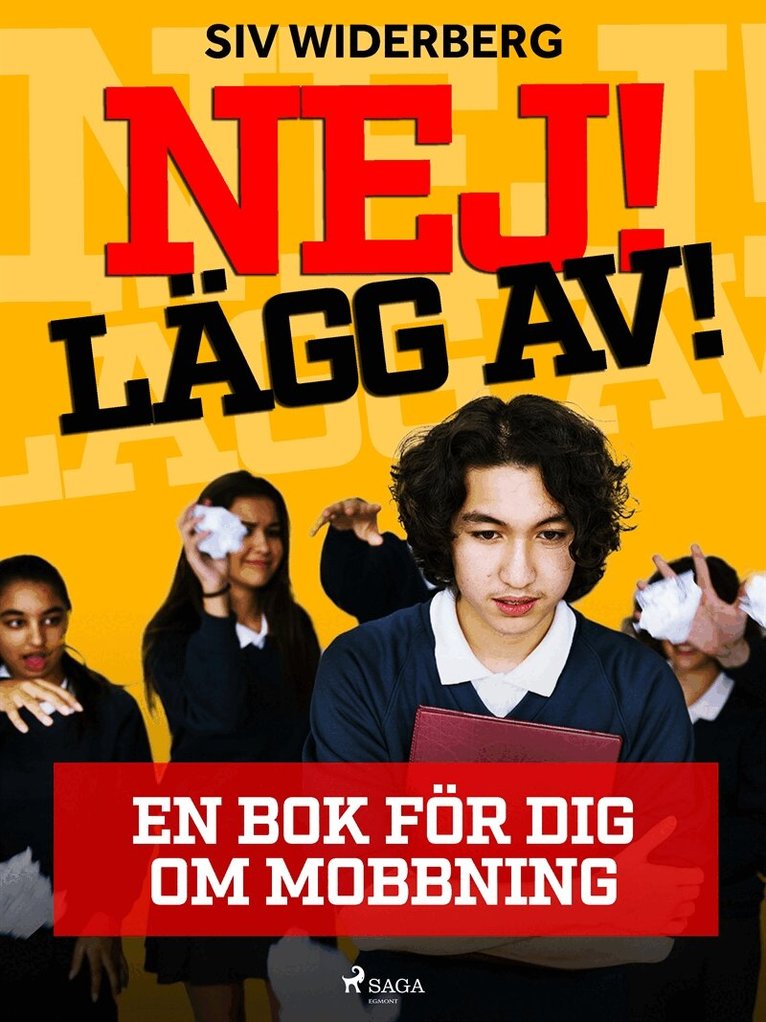 Siv Widerberg - Nej! Lägg av! : en bok för dig om mobbning, E-bok