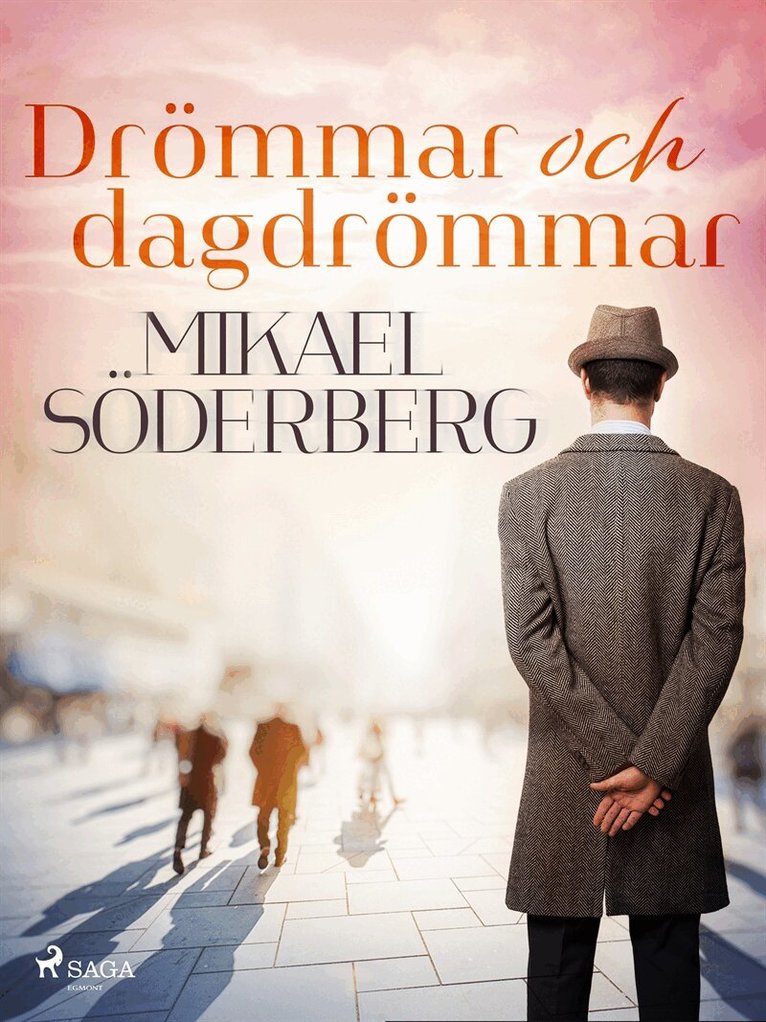 Mikael Söderberg - Drömmar och dagdrömmar, E-bok