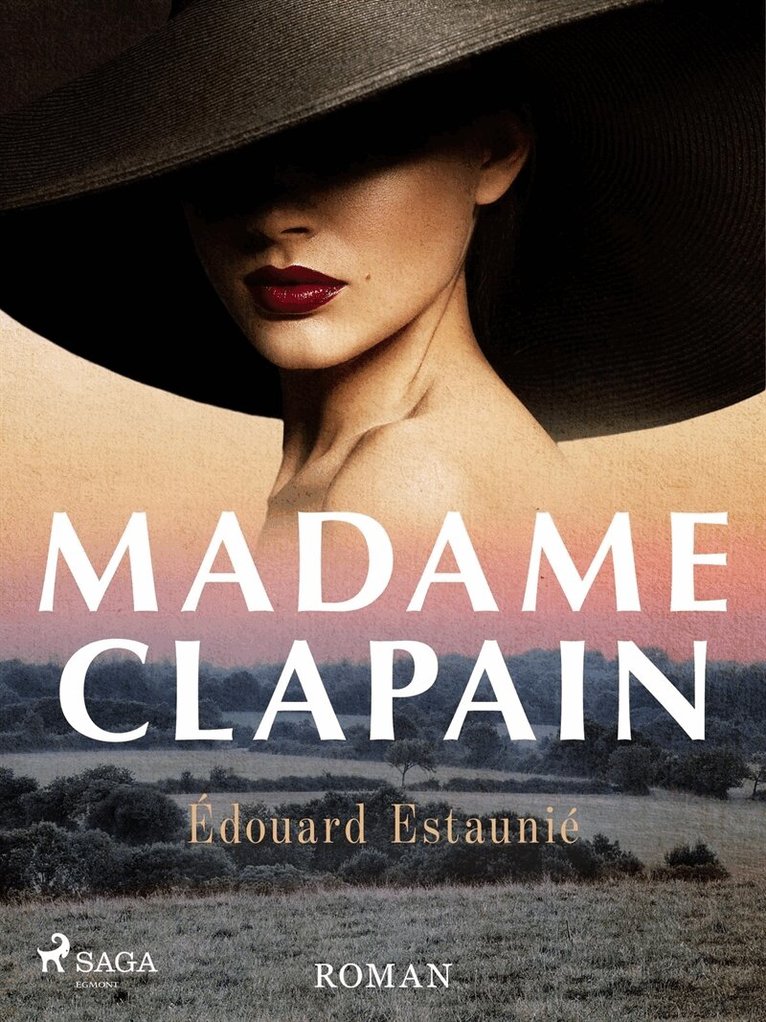 Édouard Estaunié - Madame Clapain: roman, E-bok