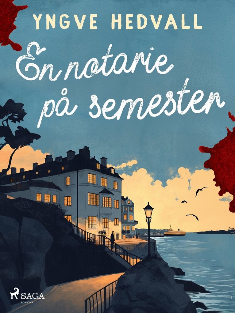 Yngve Hedvall - En notarie på semester, E-bok