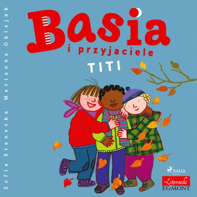 Stanecka - Basia i przyjaciele - Titi, Ljudbok. Tillgänglighet: Lägg i varukorg