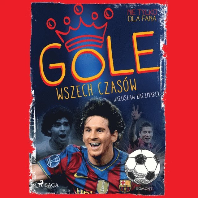 Kaczmarek - Gole wszech czasów, Ljudbok