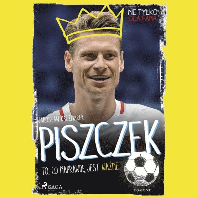 Kaczmarek - Piszczek - To, co naprawdę jest ważne, Ljudbok
