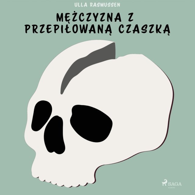 Ulla Rasmussen - Mężczyzna z przepiłowaną czaszką, Ljudbok