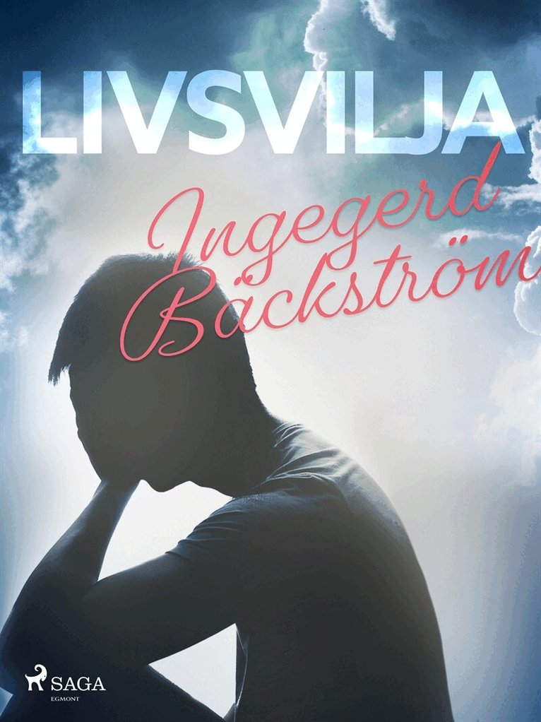 Ingegerd Bäckström - Livsvilja, E-bok