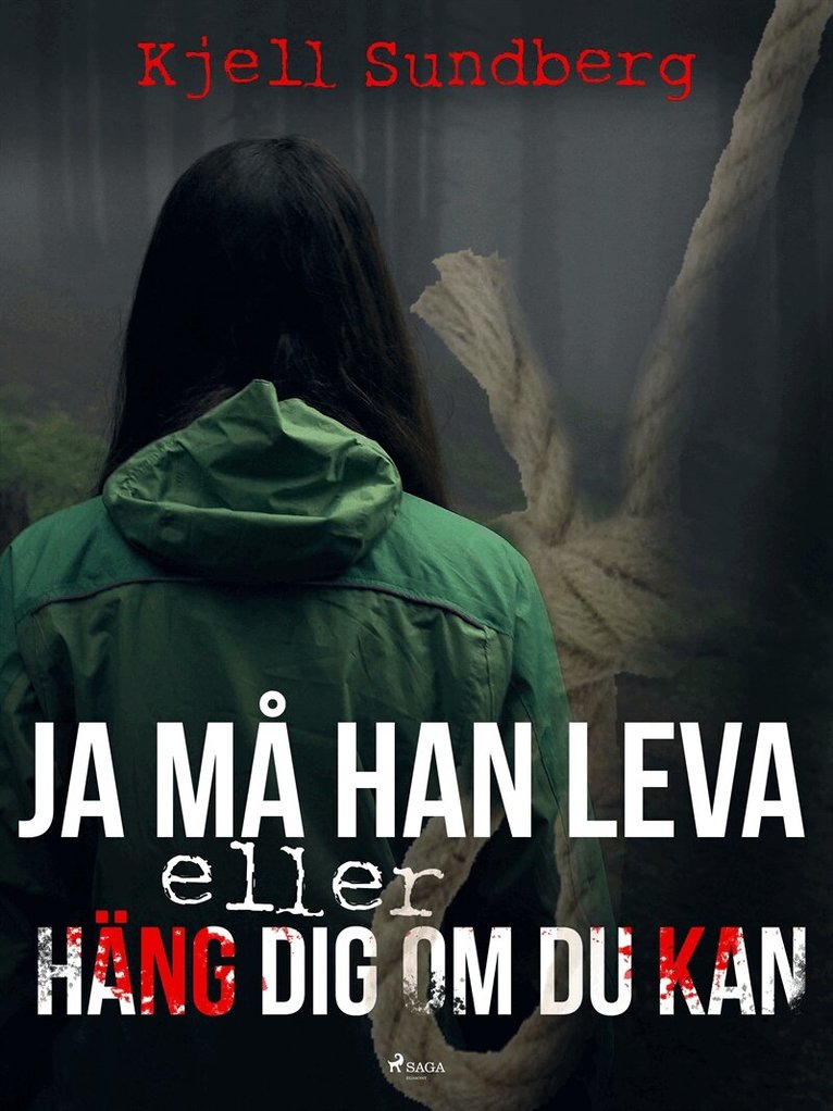 Kjell Sundberg - Ja må han leva eller Häng dej om du kan, E-bok