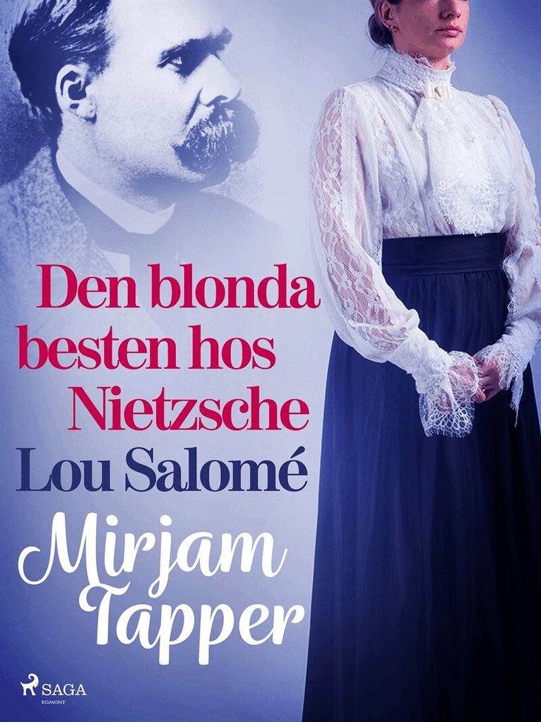 Mirjam Tapper - Den blonda besten hos Nietzsche - Lou Salomé, E-bok
