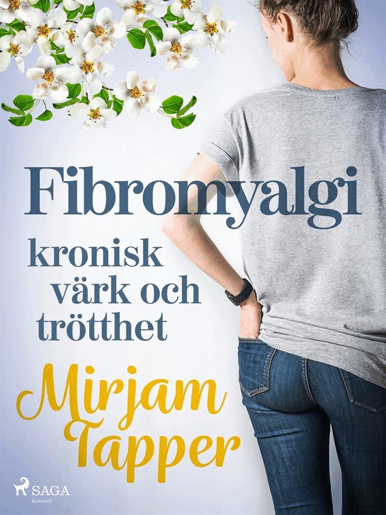 Mirjam Tapper - Fibromyalgi - kronisk värk och trötthet, E-bok