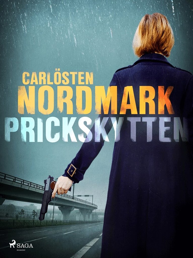 Carlösten Nordmark - Prickskytten, E-bok