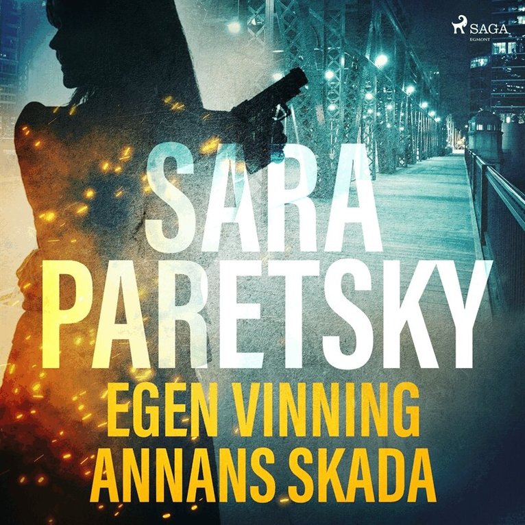 Sara Paretsky - Egen vinning annans skada, Ljudbok