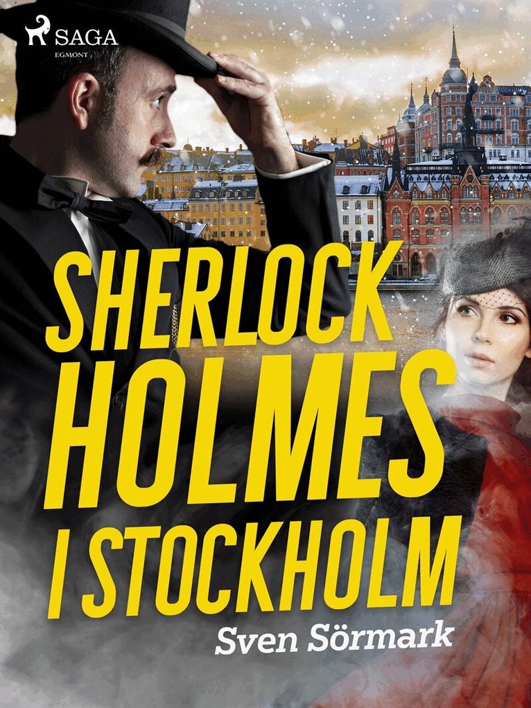 Sven Sörmark - Sherlock Holmes i Stockholm, E-bok
