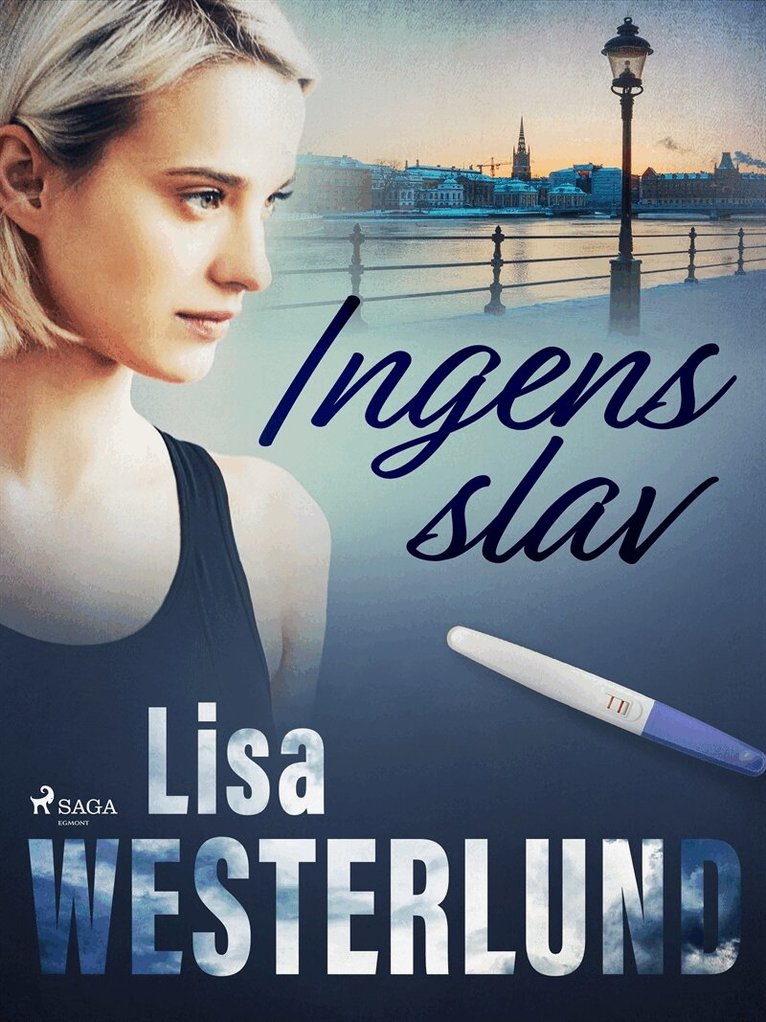 Lisa Westerlund - Ingens slav, E-bok