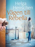 Vgen till Rebella