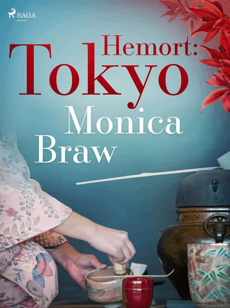 Monica Braw - Hemort: Tokyo, E-bok