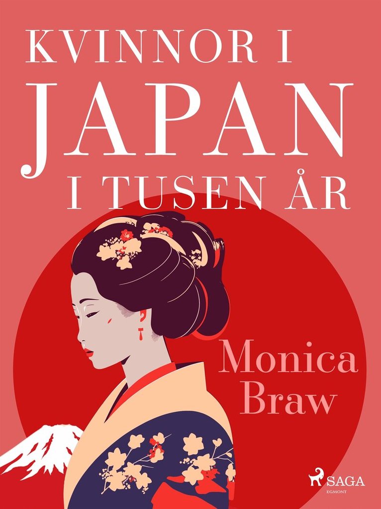 Monica Braw - Kvinnor i Japan i tusen år, E-bok
