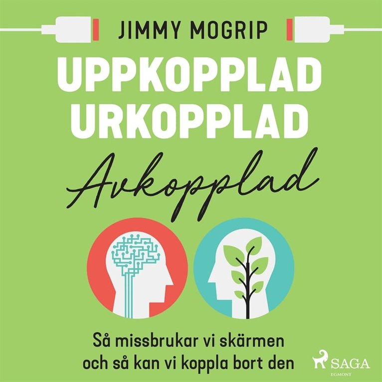 Jimmy Mogrip - Uppkopplad, urkopplad, avkopplad, Ljudbok