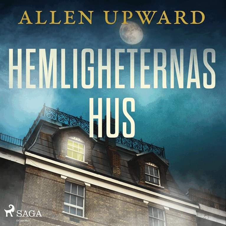 Allen Upward - Hemligheternas hus, Ljudbok