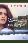 Trollslndan som backfisch