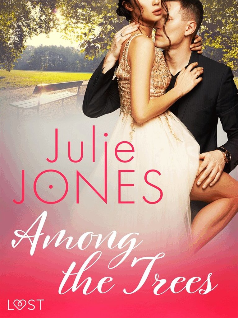 Julie Jones - Among the Trees - erotic short story, E-bok