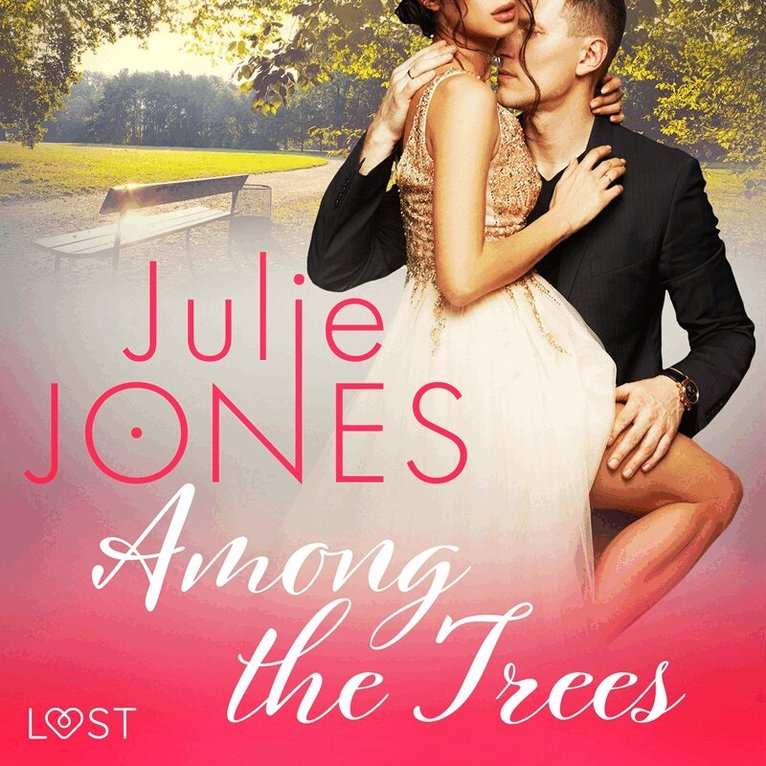 Julie Jones - Among the Trees - erotic short story, Ljudbok