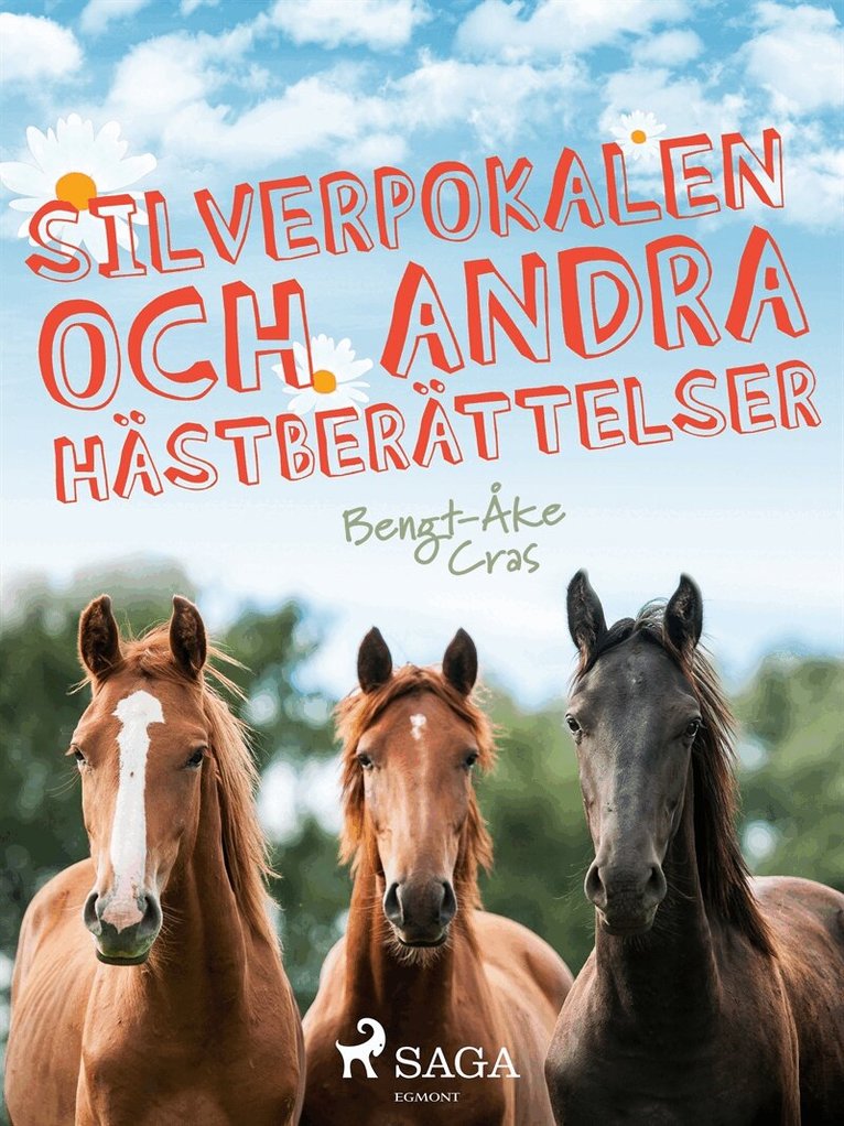 Bengt-Åke Cras - Silverpokalen och andra hästberättelser, E-bok