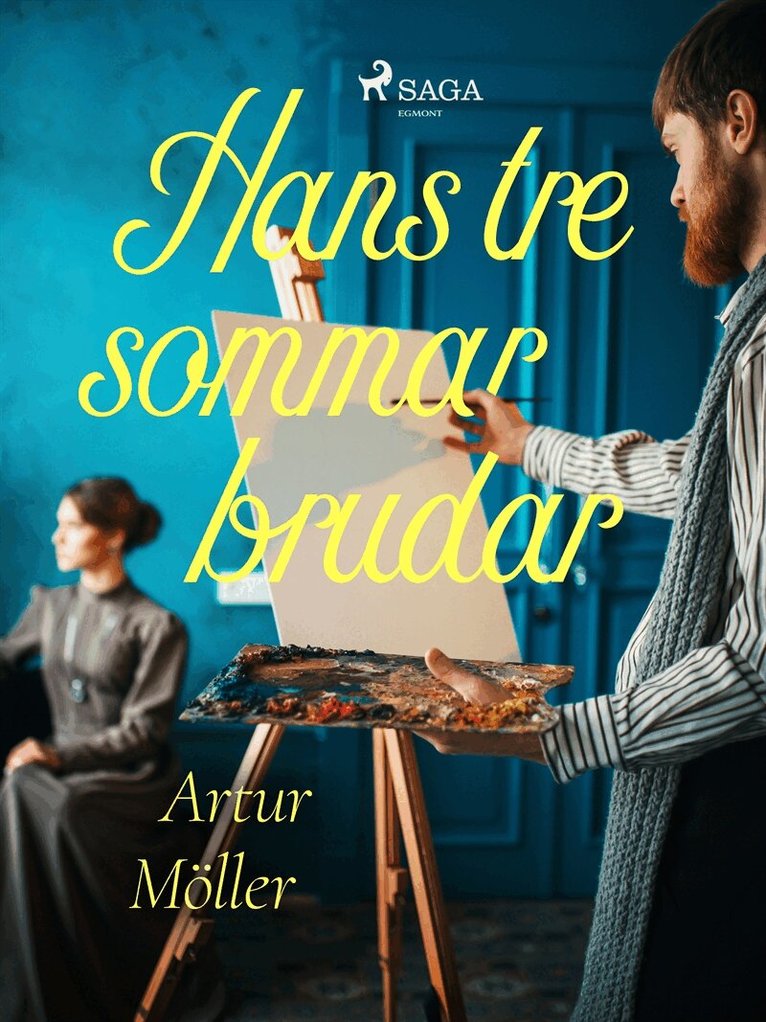 Artur Möller - Hans tre sommarbrudar, E-bok