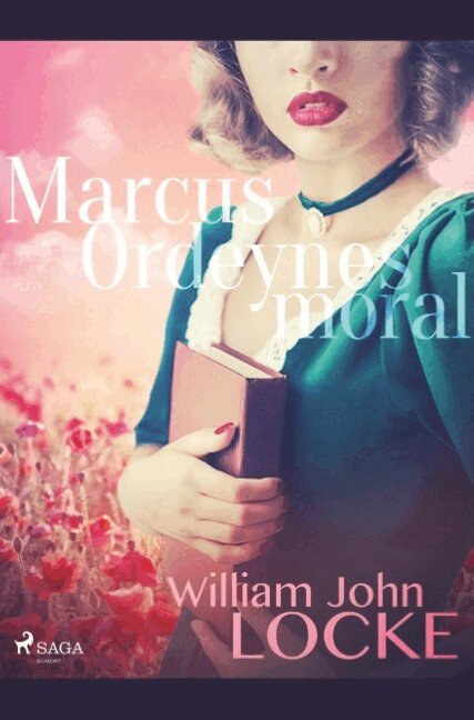 William John Locke - Marcus Ordeynes moral, Häftad