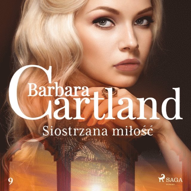 Cartland - Siostrzana miÅ‚oÅ›Ä‡ - Ponadczasowe historie miÅ‚osne Barbary Cartland, Ljudbok