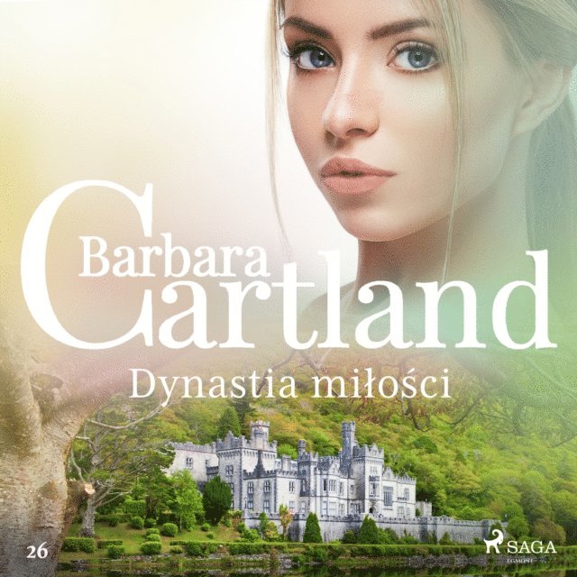 Cartland - Dynastia miłości - Ponadczasowe historie miłosne Barbary Cartland, Ljudbok