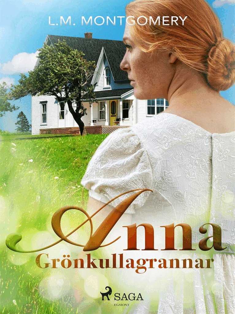 Lucy Maud Montgomery - Grönkullagrannar, E-bok