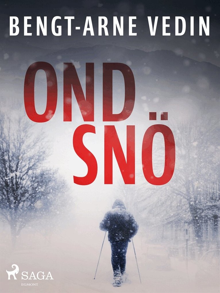 Bengt-Arne Vedin - Ond snö, E-bok