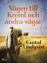V�gen till Kreml och andra v�gar