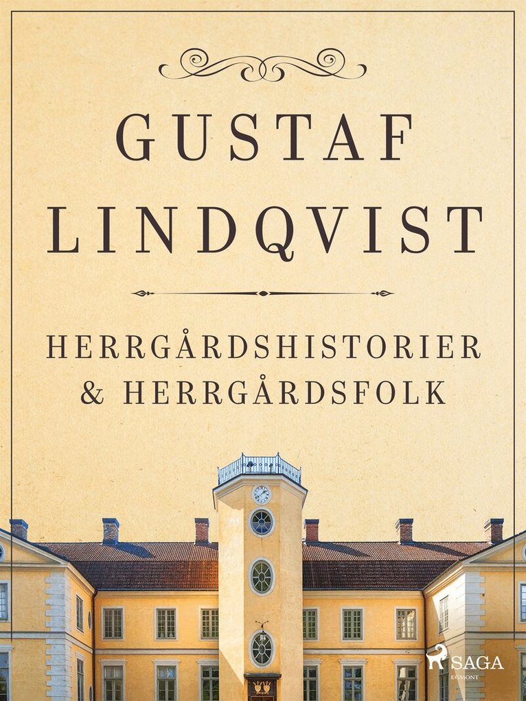 Gustaf Lindqvist - Herrgårdshistorier och herrgårdsfolk, E-bok