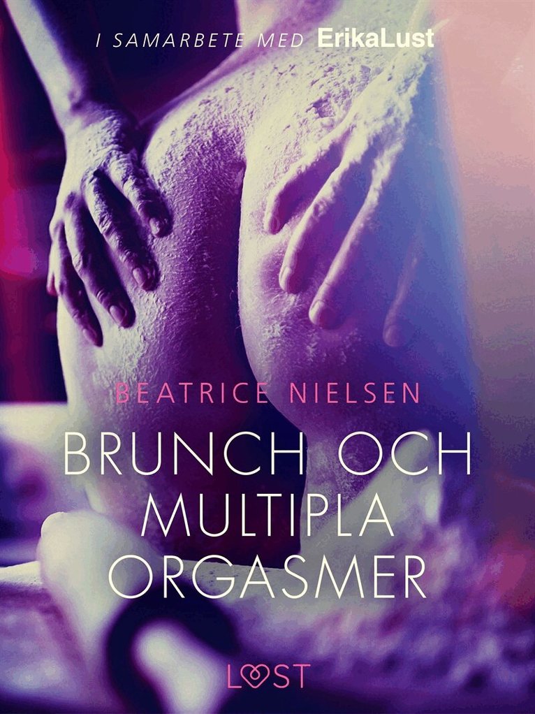 Beatrice Nielsen - Brunch och multipla orgasmer - erotisk novell, E-bok