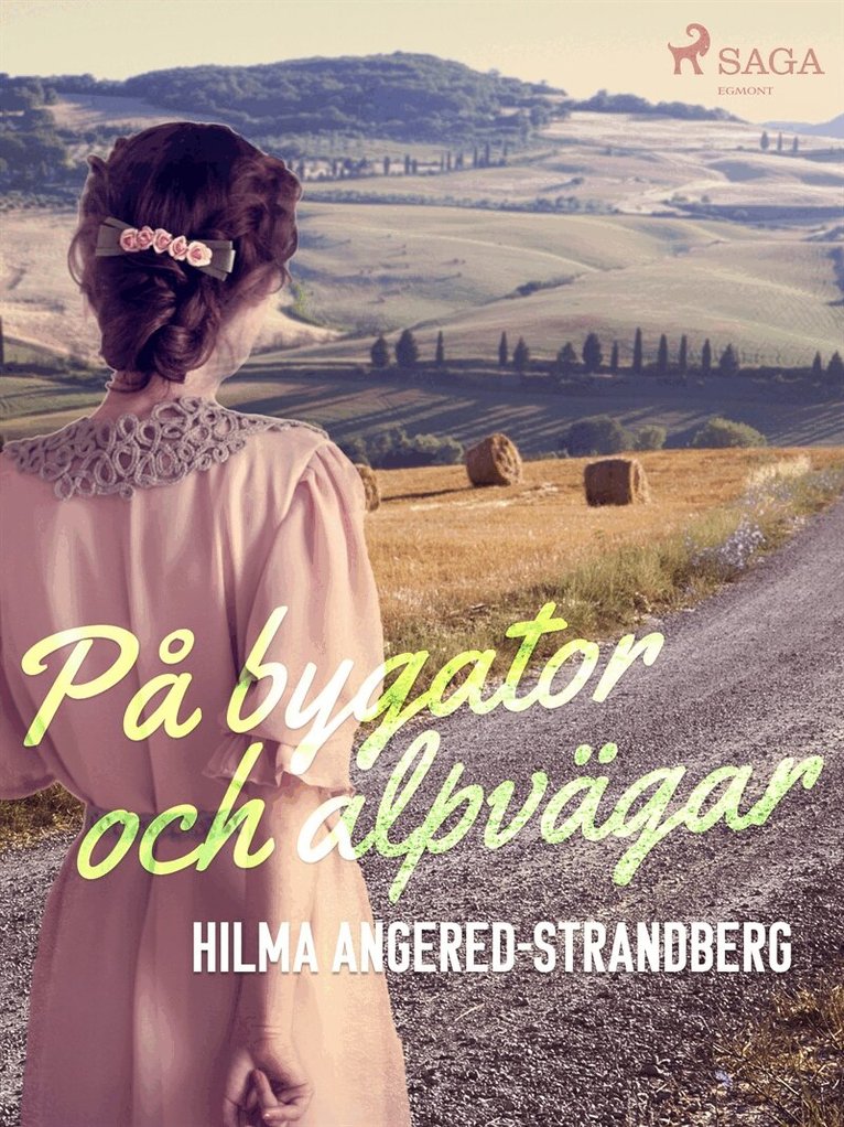 Hilma Angered-Strandberg - På bygator och alpvägar, E-bok