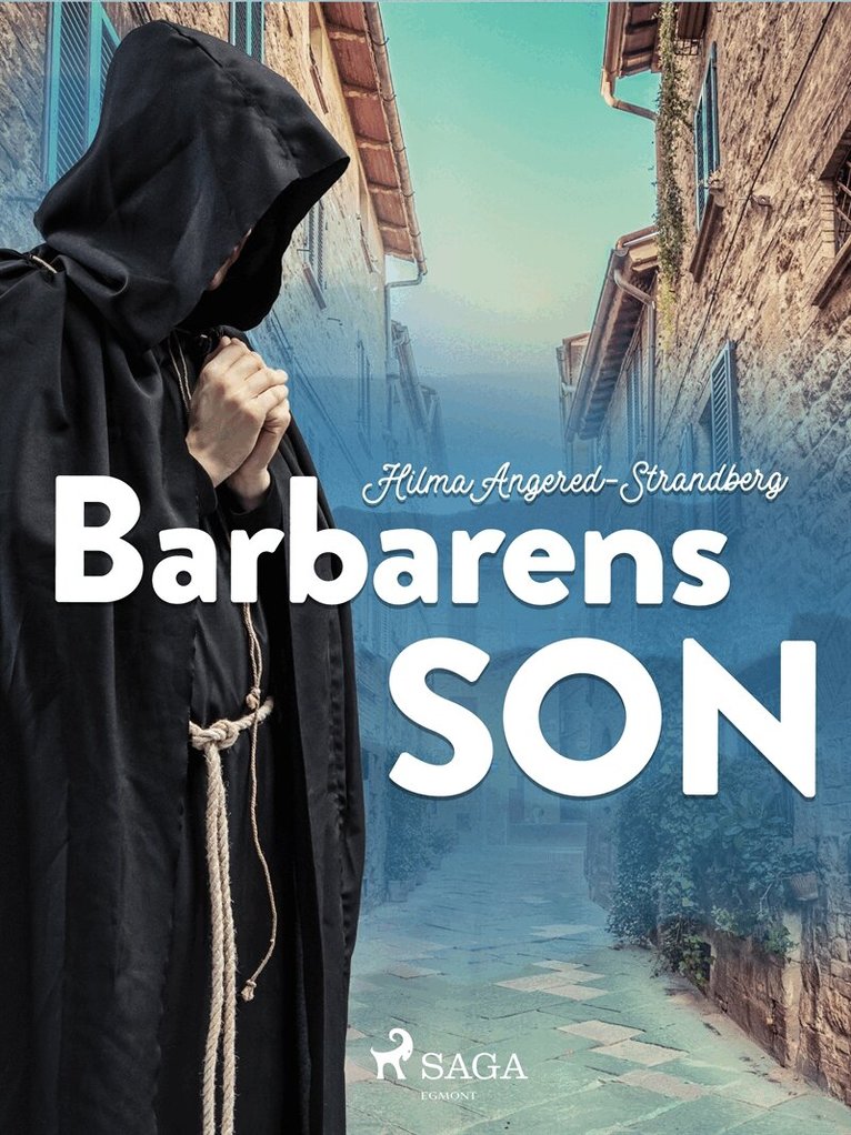 Hilma Angered-Strandberg - Barbarens son, E-bok