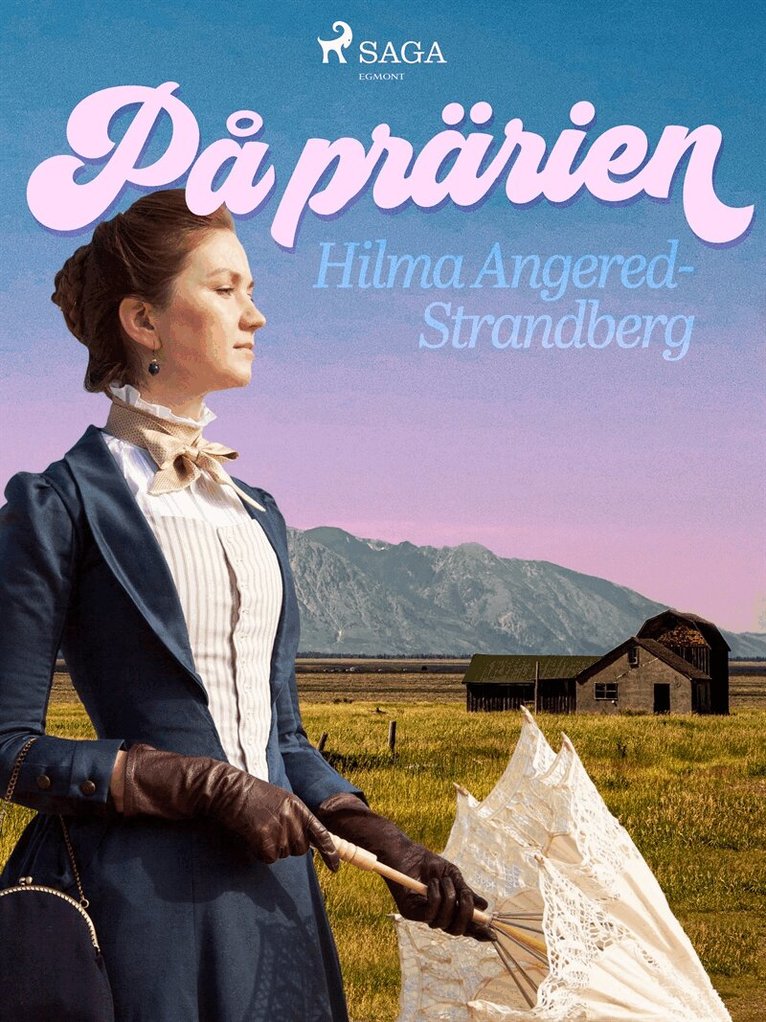 Hilma Angered-Strandberg - På prärien, E-bok