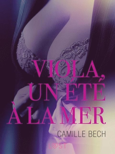 Camille Bech - Viola, un été à la mer - Une nouvelle érotique, E-bok