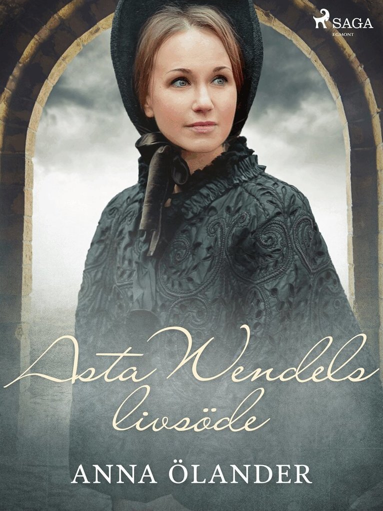 Anna Ölander - Asta Wendels livsöde, E-bok