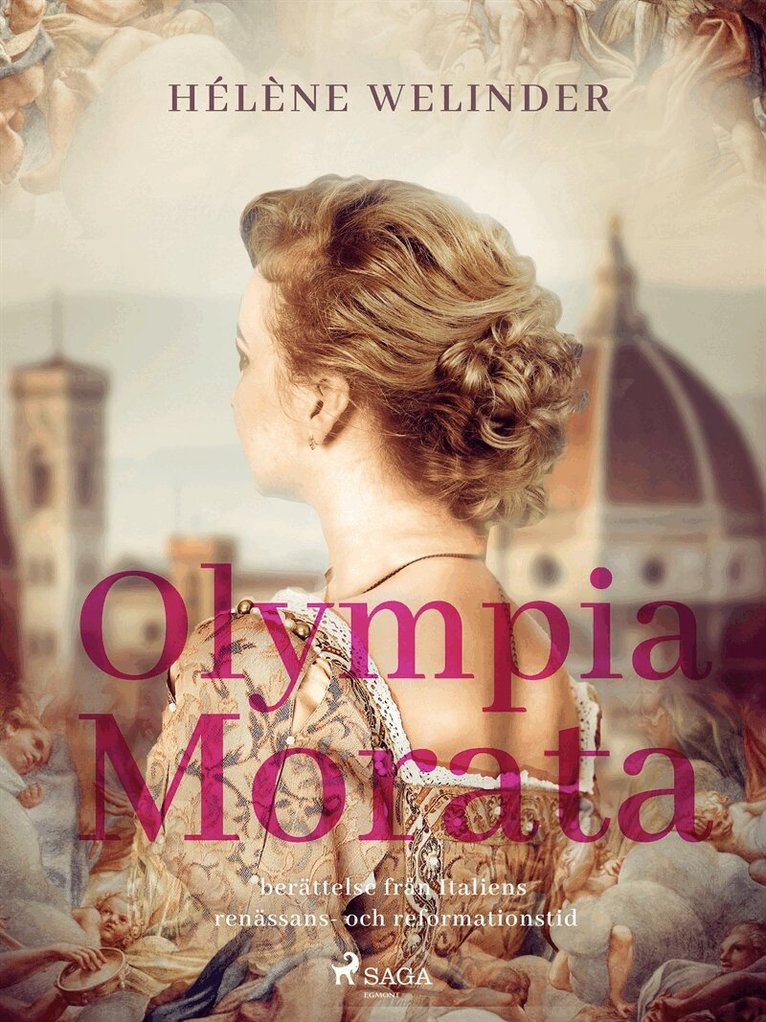 Hélène Welinder - Olympia Morata: berättelse från Italiens renässans- och reformationstid, E-bok