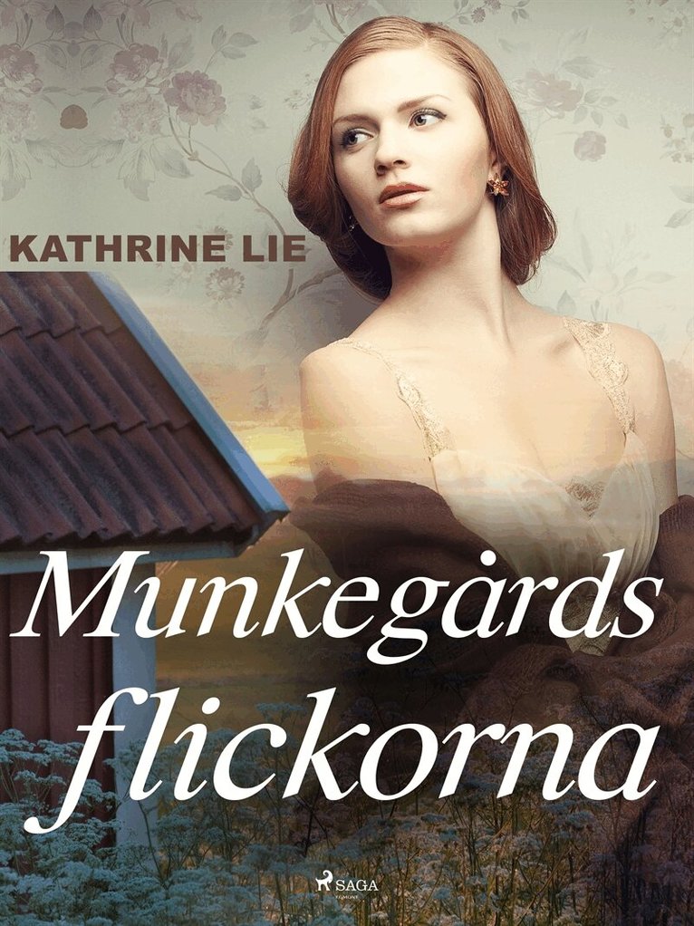 Kathrine Lie - Munkegårdsflickorna, E-bok