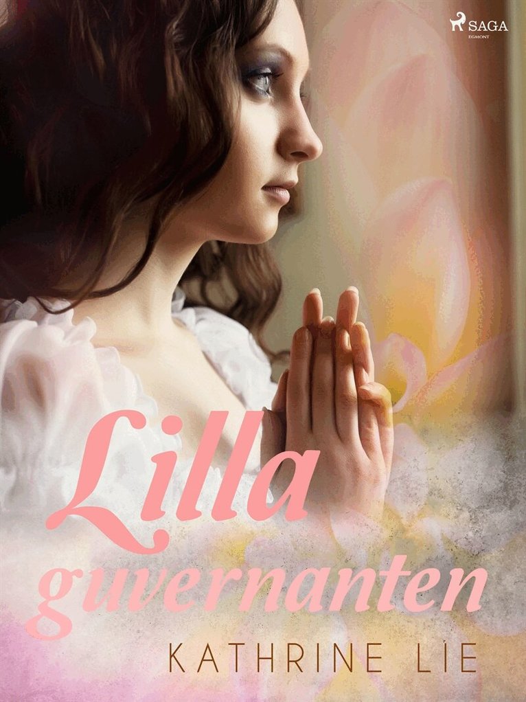 Kathrine Lie - Lilla guvernanten, E-bok