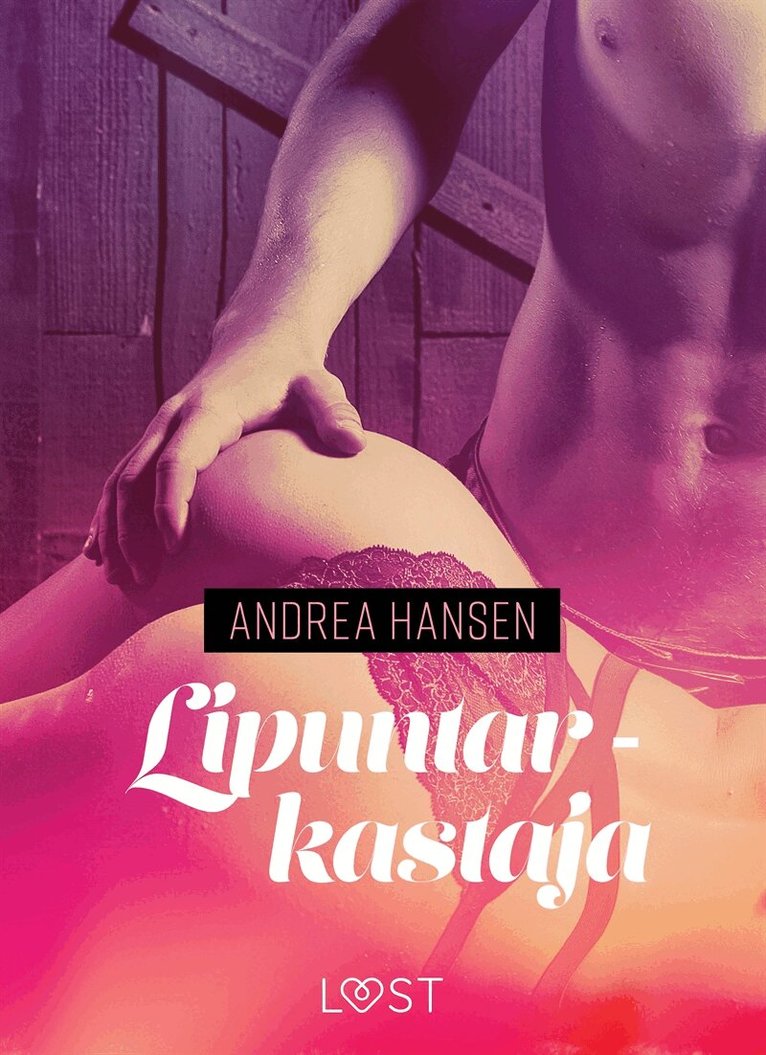 Andrea Hansen - Lipuntarkastaja - eroottinen novelli, E-bok. Tillgänglighet: Lägg i varukorg