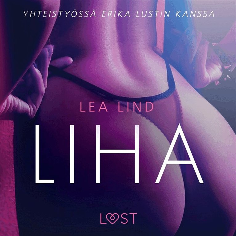 Lea Lind - Liha - eroottinen novelli, Ljudbok