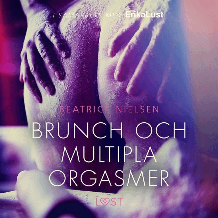 Beatrice Nielsen - Brunch och multipla orgasmer - erotisk novell, Ljudbok
