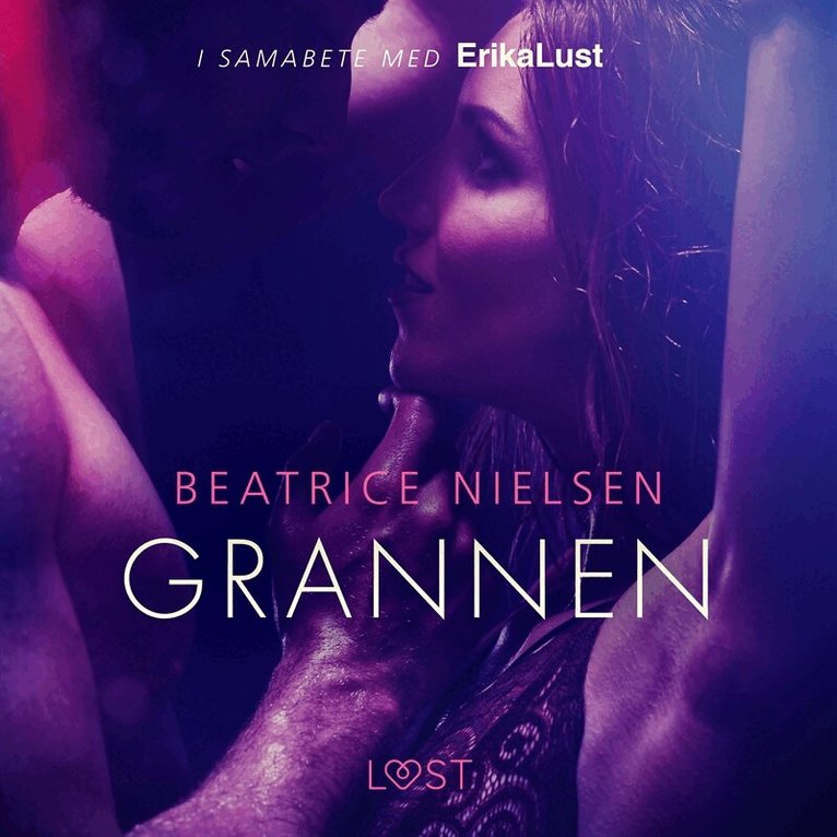Beatrice Nielsen - Grannen - erotisk novell, Ljudbok