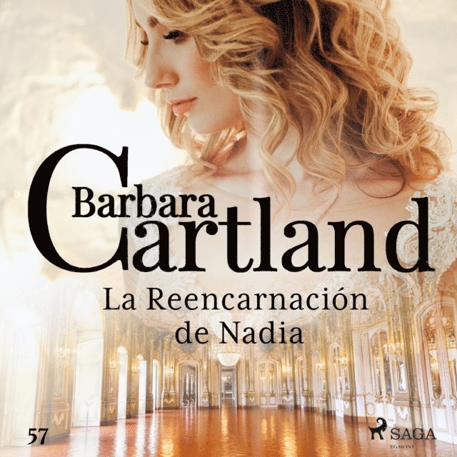 Cartland - La Reencarnación de Nadia (La Colección Eterna de Barbara Cartland 57), Ljudbok