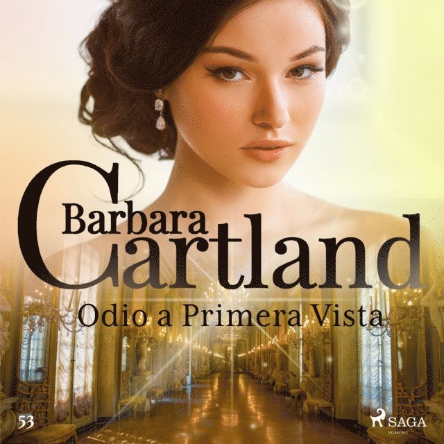 Cartland - Odio a Primera Vista (La Colección Eterna de Barbara Cartland 53), Ljudbok